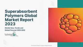 Superabsorbent Polymers Global Market Report 2023