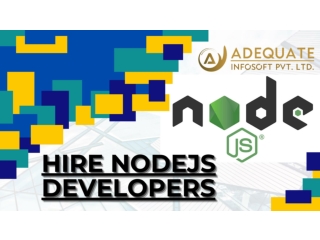 Hire Node Js Development company - Adequate Infosoft.