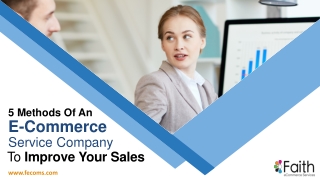 5 Methods Of An E-Commerce Service Company To Improve Your Sales