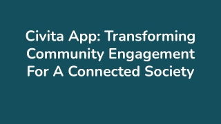 Civita App_ Transforming Community Engagement For A Connected Society