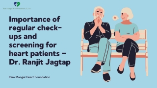 Importance of regular check-ups and screening for heart patients — Dr. Ranjit Ja