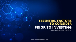 Ashish Aggarwal discussing on essential Factors to Consider Prior to Investing i