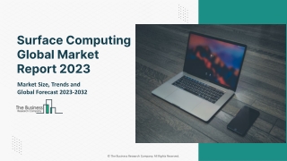 Surface Computing Market 2023 - By Share, Growth, Demand, Trends, Opportunities