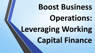 Boost Business Operations: Leveraging Working Capital Finance