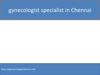 gynecologist specialist in Chennai