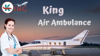 King Air Ambulance Service in Patna and Ranchi