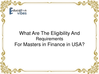 What Are The Eligibility And Requirements for Masters in Finance in USA