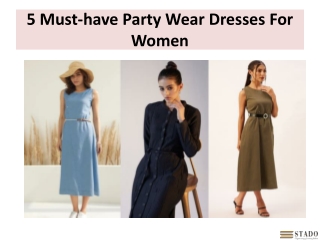 5 Must-have Party Wear Dresses For Women