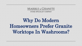 Why Do Modern Homeowners Prefer Granite Worktops In Washrooms?