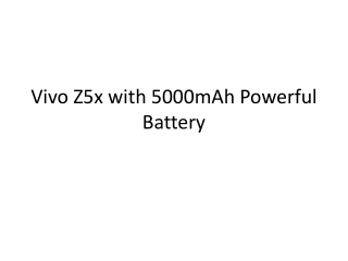 Vivo Z5x with 5000mAh Powerful Battery