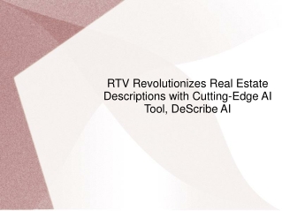 RTV Revolutionizes Real Estate Descriptions with Cutting-Edge AI Tool, DeScribe AI