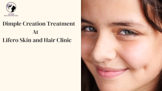 Dimple Creation Treatment