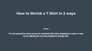 How to Shrink a T Shirt in 2 ways