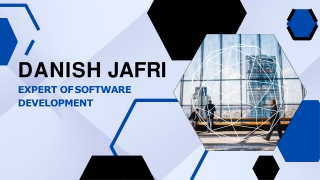 Danish Jafri - Expert of Software Development