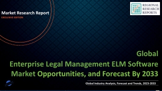 Enterprise Legal Management ELM Software Market To Witness Huge Growth By 2033