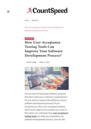 How User Acceptance Testing Tools Can Improve Your Software Development Process