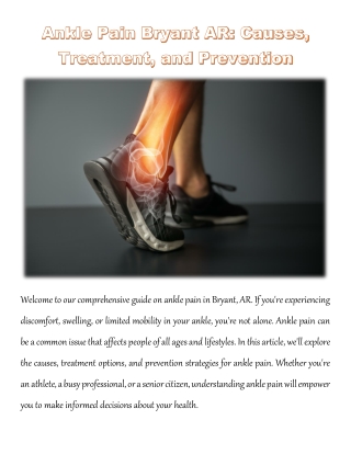 Ankle Pain Bryant AR: Causes, Treatment, and Prevention