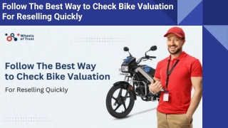 Follow The Best Way to Check Bike Valuation For Reselling Quickly