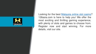Malaysia Online Slot Casino 126asia.com