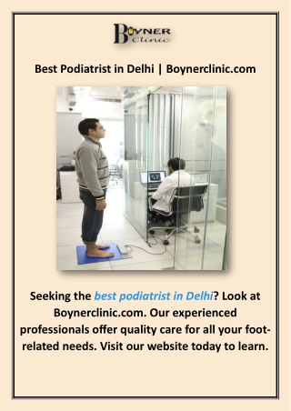 Best Podiatrist in Delhi | Boynerclinic.com