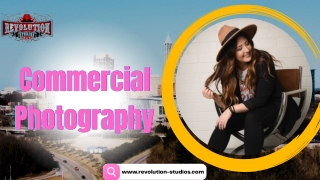 Commercial Photography: Capturing Moments, Building Brands
