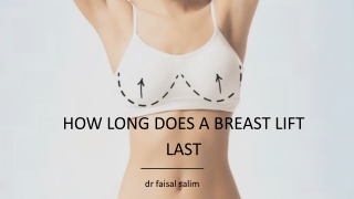 HOW LONG DOES A BREAST LIFT LAST