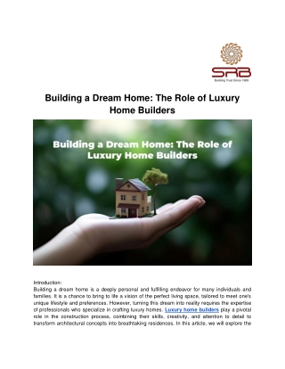 Building a Dream Home_ The Role of Luxury Home Builders