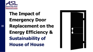 The Impact of Emergency Door Replacement on the Energy Efficiency & Sustainability of House