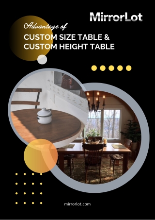 The advantage of custom size table and custom height table