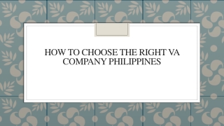 How To Choose The Right VA Company Philippines