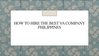 How To Hire The Best VA Company Philippines