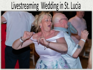 Livestreaming  Wedding in St. Lucia