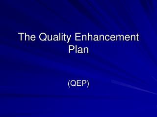 The Quality Enhancement Plan