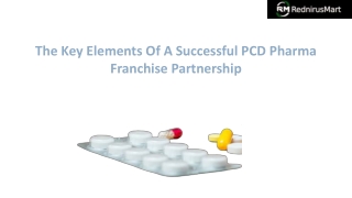 The Key Elements Of A Successful PCD Pharma Franchise Partnership