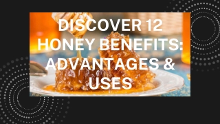 Discover 12 Honey Benefits Advantages & Uses- Mohit Bansal Chandigarh