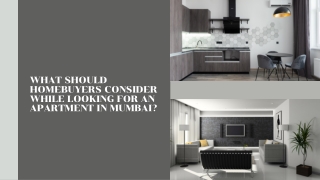 What Should Homebuyers Consider While Looking For An Apartment In Mumbai