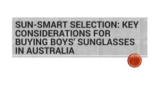 Sun-Smart Selection: Key Considerations for Buying Boys' Sunglasses in Australia