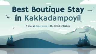 Best Boutique Stay in Kakkadampoyil