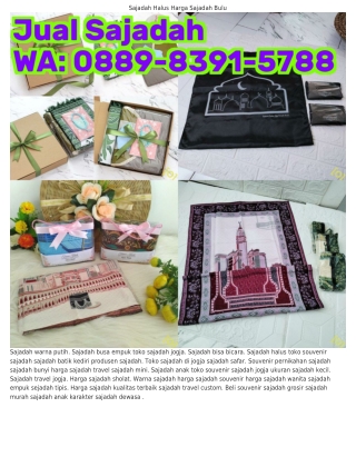 0889~8З91~5788 (WA) Sajadah Sholat Sendiri Harga Sajadah Lembut