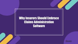 Why Insurers Should Embrace Claims Administration Software