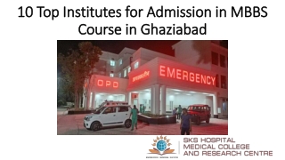10 Top Institutes for Admission in MBBS Course in Ghaziabad
