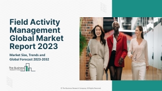 Field Activity Management Global Market Report 2023