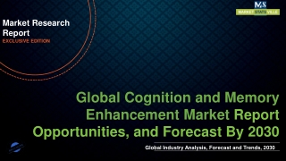 Cognition and Memory Enhancement Market Size to Reach US$ 8,513.8 million by 2030