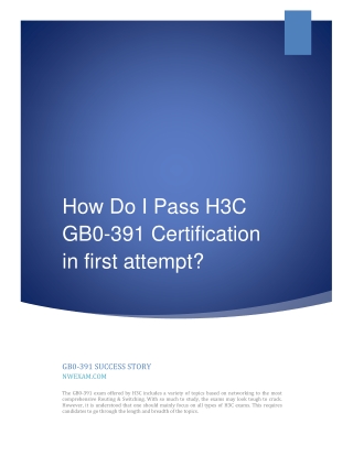 How Do I Pass H3C GB0-391 Certification in first attempt