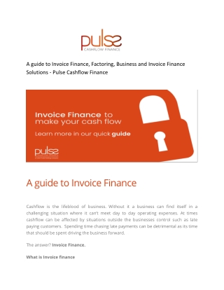 A guide to Invoice Finance, Factoring, Business and Invoice Finance Solutions - Pulse Cashflow Finance