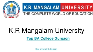 Discover Why K.R. Mangalam University is the Top BA College in Gurgaon
