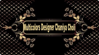 Multicolors Designer Chaniya Choli