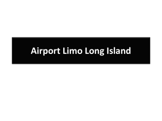 Airport Limo Long Island