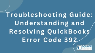 How to Resolve QuickBooks Desktop Error 392,