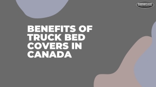 Benefits of truck bed covers in Canada